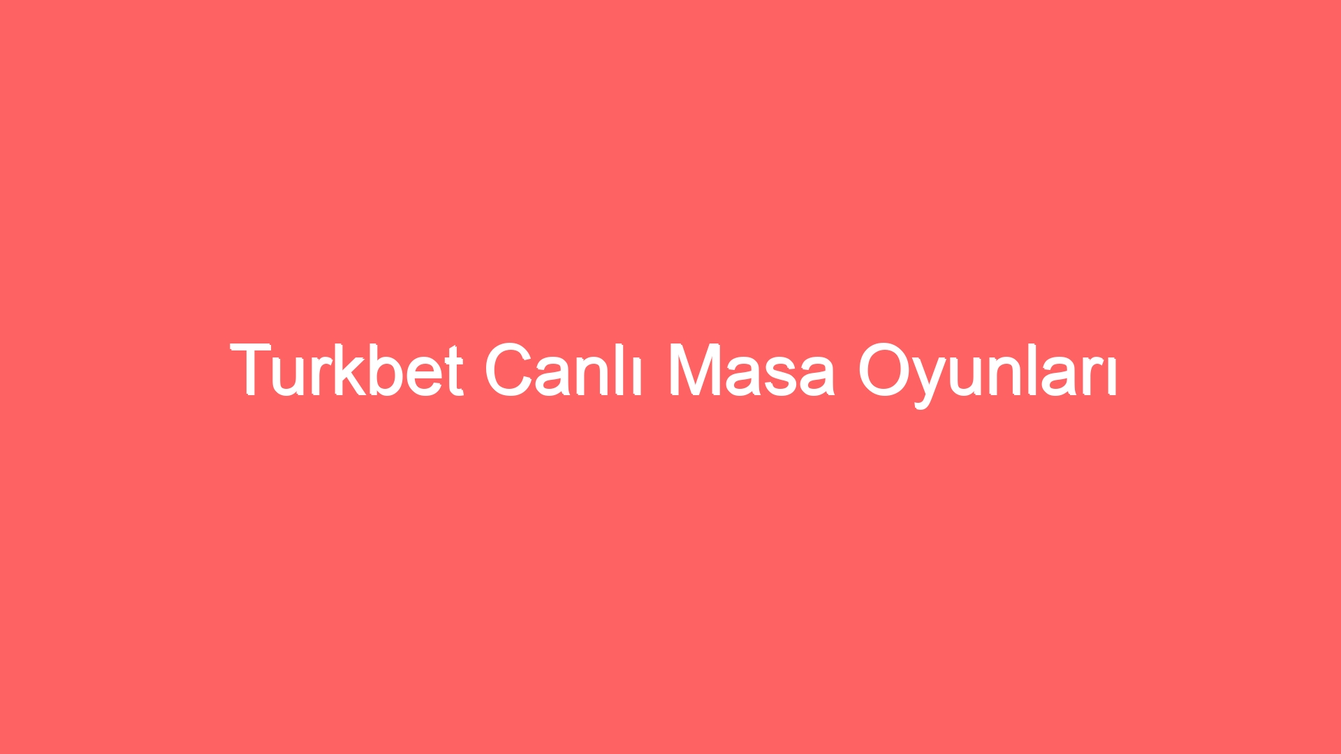 turkbet canli masa oyunlari 137