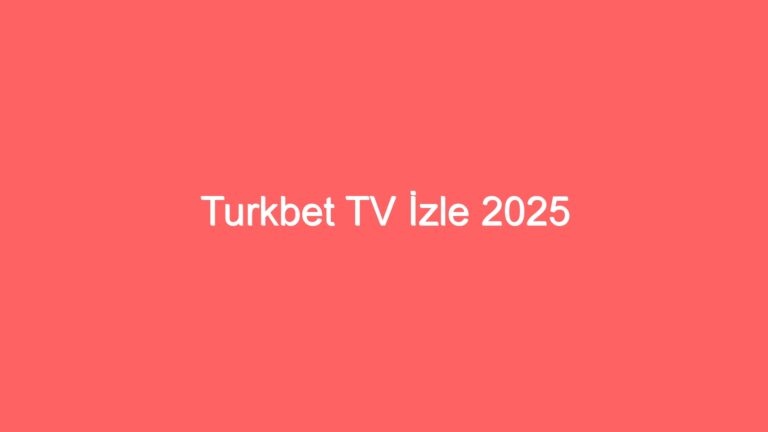 turkbet tv izle 2025 141